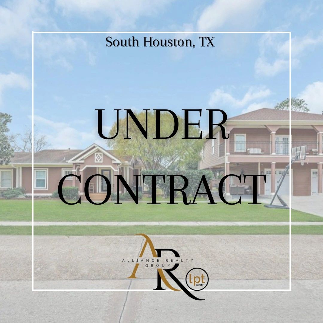 South Houston TX Under Contract - Alliance Realty Group